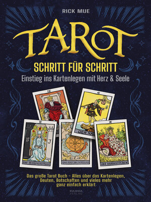 cover image of Tarot Schritt für Schritt--Einstieg ins Kartenlegen mit Herz & Seele